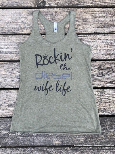 DIESEL DRIVEN ROCKIN’ THE DIESEL WIFE LIFE TANK TOP